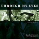 Through My Eyes Audiobook
