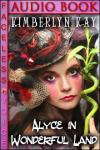 Alyce In Wonderful Land Audiobook
