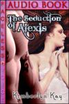 The Seduction of Alexis Audiobook