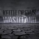 Wasteland, Keith Crews