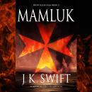 Mamluk: Historical adventure thriller of the Siege of Acre Audiobook