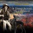 A Tramp Across the Continent Audiobook