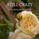 Still Crazy: Inspired by a True Love Story Audiobook
