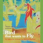 Bird That Wants to Fly Audiobook