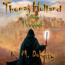 Thomas Holland Trilogy Prequel Audiobook