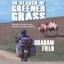 In Search of Greener Grass: Riding from Reality towards Dreams and Finding Fulfilment