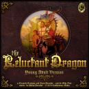 The Reluctant Dragon: Young Adult Version Audiobook