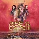 Rise of the Erlachi: A Sword and Planet Adventure