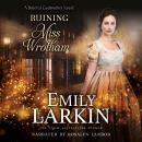 Ruining Miss Wrotham, Emily Larkin