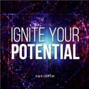 Ignite Your Potential, Mark Carter