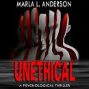 Unethical: A Psychological Thriller Audiobook