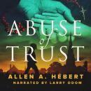 Abuse of Trust Audiobook