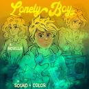 Lonely Boy: A Novel in Sound and Color Audiobook