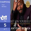 Bet On Yourself: Inside the Mind of the Ultimate Underdog Audiobook