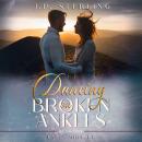 Dancing on Broken Ankles Audiobook