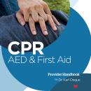 CPR, AED & First Aid Provider Handbook Audiobook