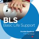 Basic Life Support (BLS) Provider Handbook Audiobook