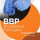Bloodborne Pathogens (BBP) Provider Handbook Audiobook
