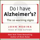 Do I have Alzheimer's?: The 10 warning signs Audiobook