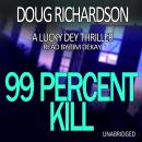 99 Percent Kill Audiobook