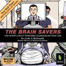 The Brain Savers: How a Scrappy Startup Transformed Telemedicine and Patient Care Audiobook