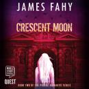 Crescent Moon: Phoebe Harkness Book 2 Audiobook