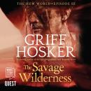 The Savage Wilderness: New World Book 3 Audiobook