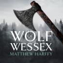 Wolf of Wessex Audiobook