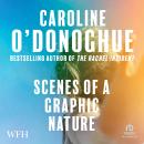 Scenes of a Graphic Nature Audiobook