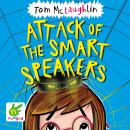 Attack of the Smart Speakers Audiobook