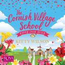 The Cornish Village School: Happy Ever After Audiobook