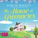 The House at Greenacres: Cornish Hearts Book 1 Audiobook