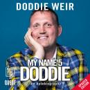 My Name'5 Doddie: The Autobiography Audiobook