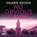 No Obvious Cause: The Dublin Murder Mysteries Book 2 Audiobook