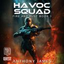 Havoc Squad: Fire and Rust Book 3