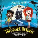 Theodora Hendrix and the Monstrous League of Monsters Audiobook