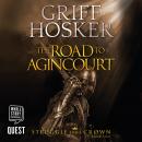 The Road to Agincourt: Struggle for a Crown Book 5 Audiobook