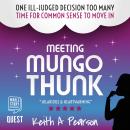 Meeting Mungo Thunk Audiobook