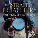 Straits of Treachery, Richard Hopton