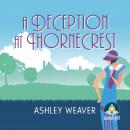 A Deception at Thornecrest Audiobook