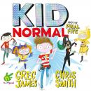 Kid Normal and the Final Five Audiobook