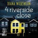 4 Riverside Close: A nail biting psychological suspense Audiobook