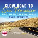 Slow Road to San Francisco