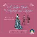 A Lady's Guide to Mischief and Murder Audiobook