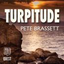Turpitude: Detectives investigate a sinister murder in this gripping Scottish murder mystery: Detective Inspector Munro murder mysteries Book 10, Pete Brassett