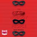 The Nobody People: The Resonant Duology, Book 1