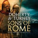 Sons of Rome: Rise of Emperors Book 1, S.J.A. Turney, Gordon Doherty