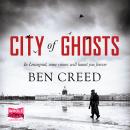 City of Ghosts, Ben Creed