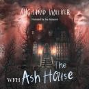 The Ash House Audiobook