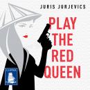 Play the Red Queen, Juris Jurjevics